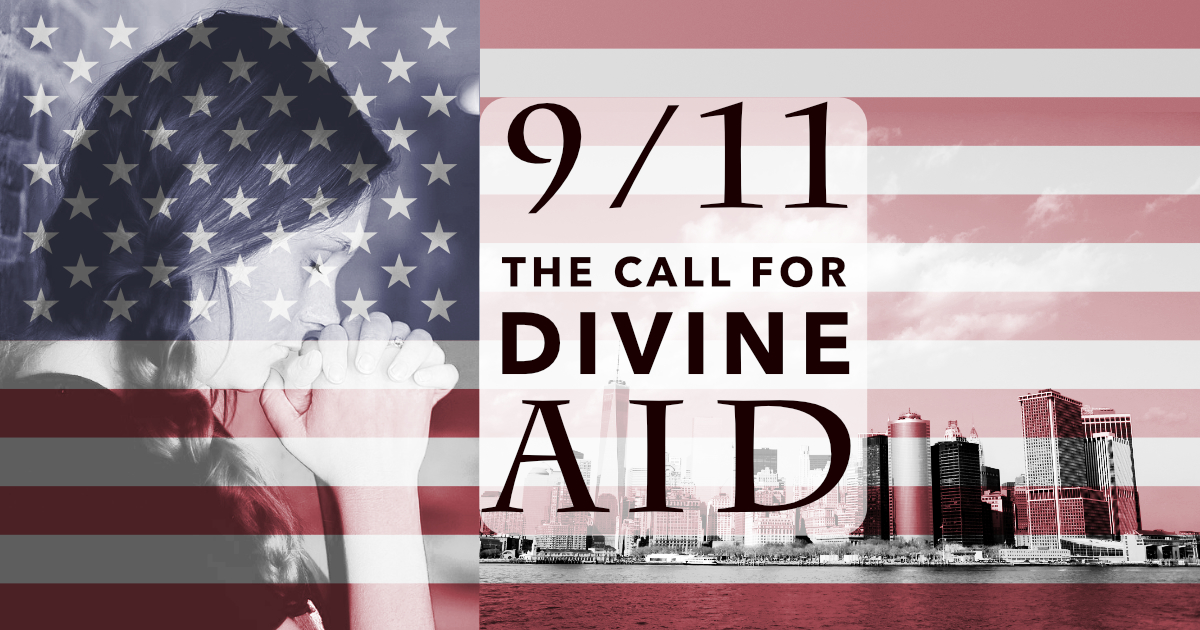 9/11: The Call for Divine Aid