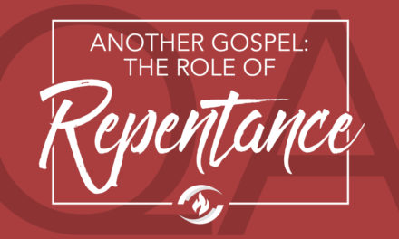 Q#27 Another Gospel: The Role of Repentance