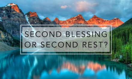 Second Blessing or Second Rest