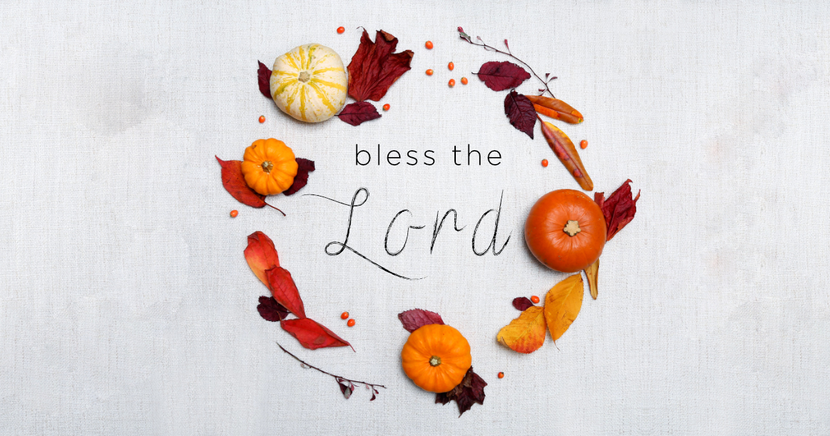 Bless the Lord!