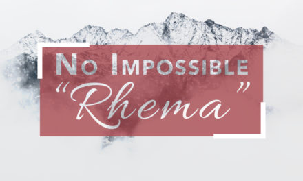 No Impossible “Rhema”