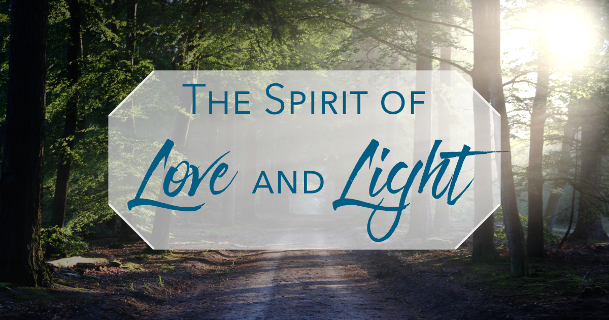 The Spirit of Love and Light