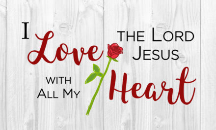 I Love the Lord Jesus with All My Heart!