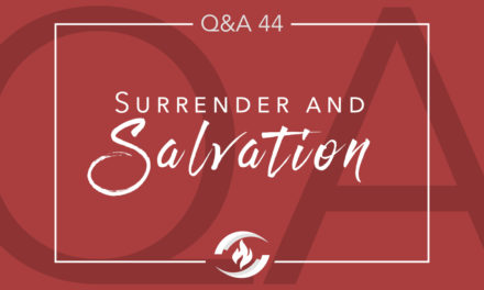 Q#44 Surrender and Salvation