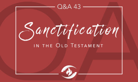 Q#43 Sanctification in the Old Testament