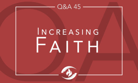 Q#45 Increasing Faith