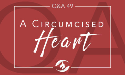 Q#49 A Circumcised Heart