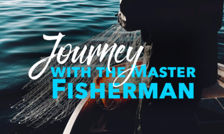 Journey with the Master Fisherman