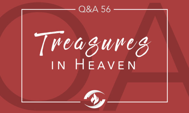Q#56 Treasure in Heaven