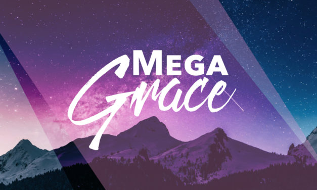 Mega Grace: The Provision of Grace (Part 1)