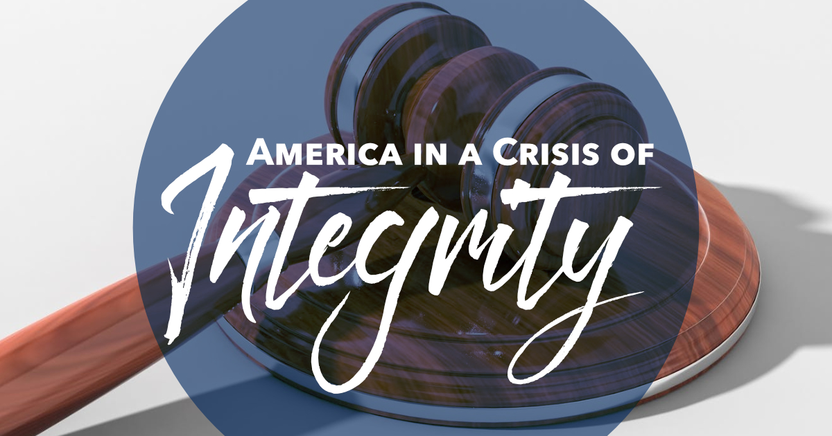 America in a Crisis of Integrity