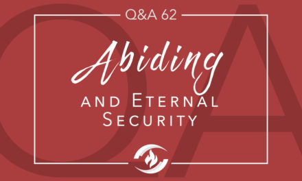 Q#62 Abiding and Eternal Security