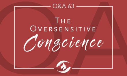 Q#63 The Oversensitive Conscience