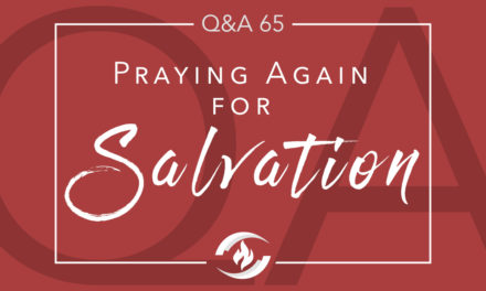 Q#65 Praying Again for Salvation