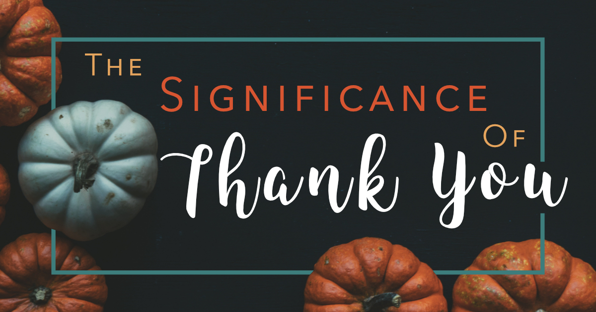 The Significance of “Thank you!”