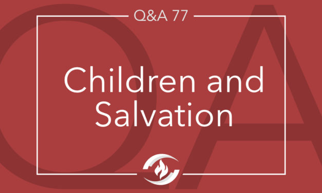 Q#77 Children and Salvation