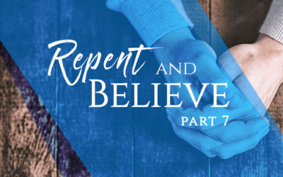 Repent and Believe, Part 7: Same Essence, Different Emphasis