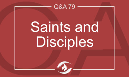 Q#79 Saints and Disciples