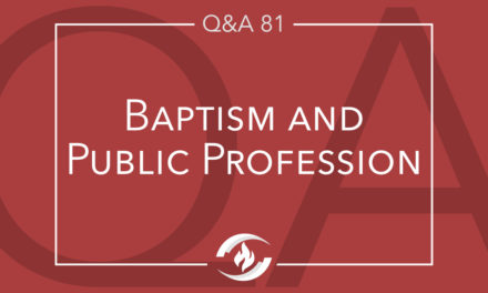 Q#81 Baptism and Public Profession