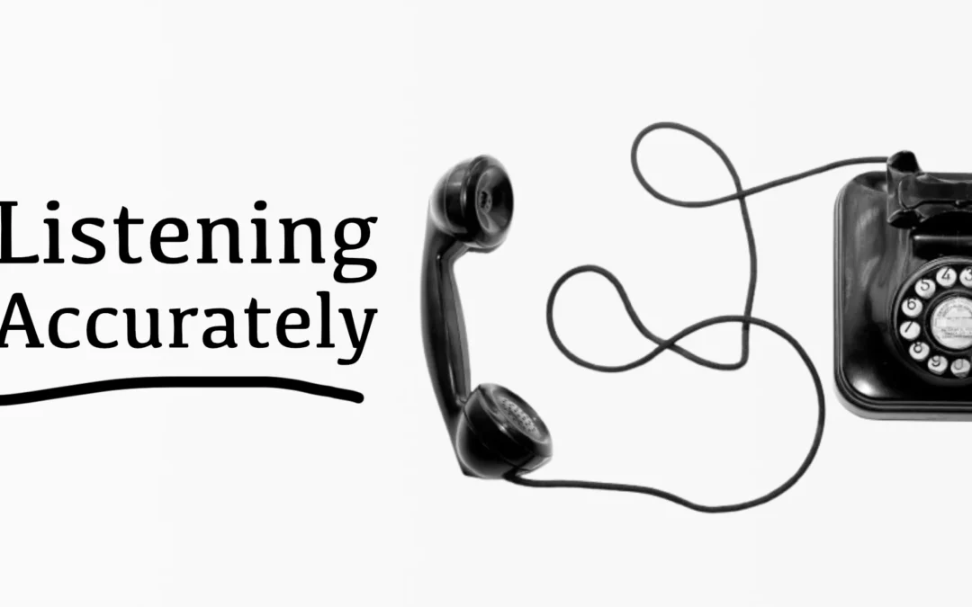 Listening Accurately