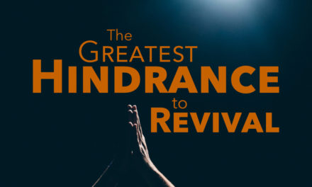 The Greatest Hindrance to Revival