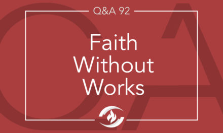 Q#92 Faith without Works