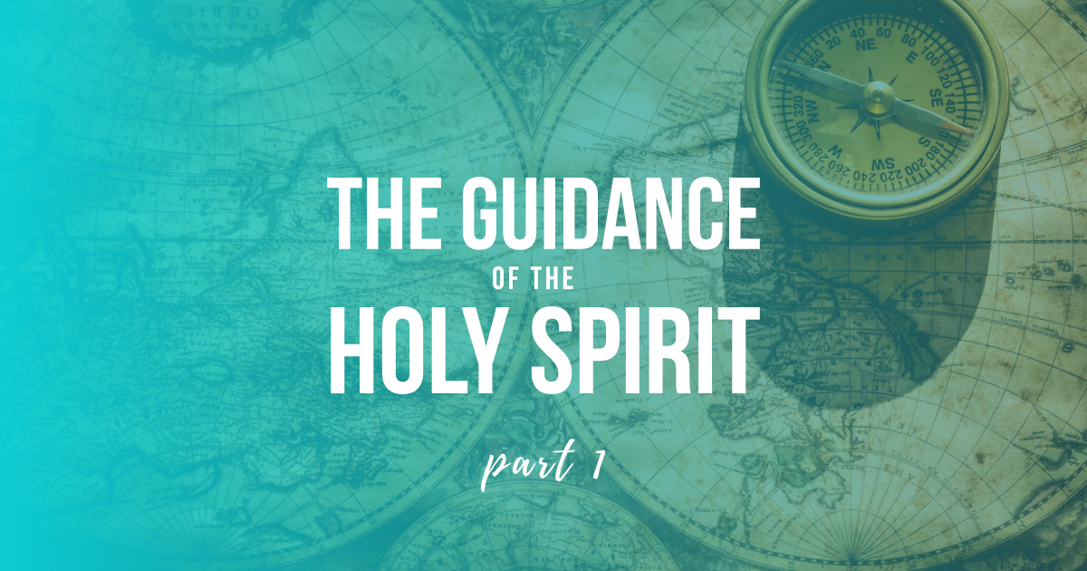 The Guidance of the Holy Spirit, Part One: Does the Spirit Guide Individually?