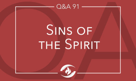 Q#93 Sins of the Spirit?