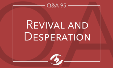 Q#95  Revival and Desperation