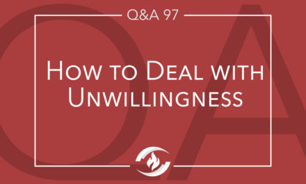 Q#97 How to Deal with Unwillingness