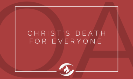 № 101: Christ’s Death for Everyone