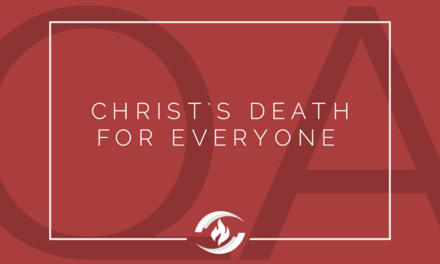 № 101: Christ’s Death for Everyone