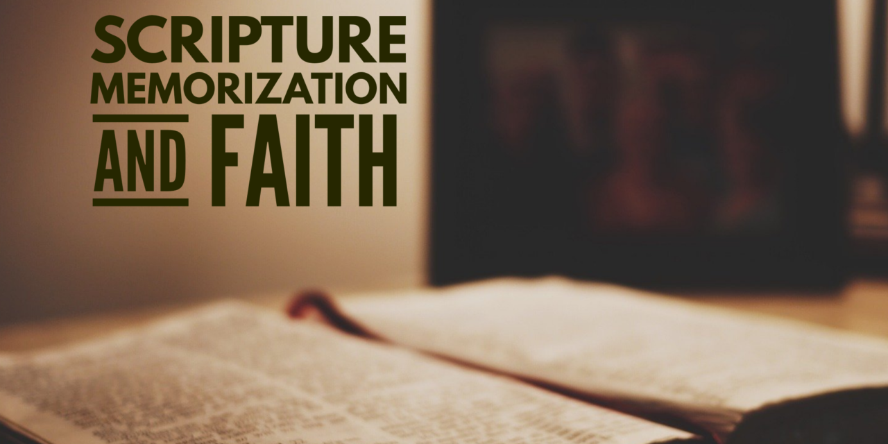 Scripture Memorization and Faith