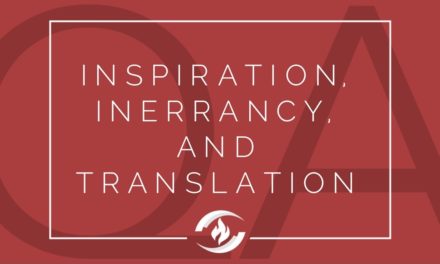 № 102: Inspiration, Inerrancy and Translation