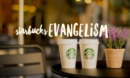 Starbucks Evangelism