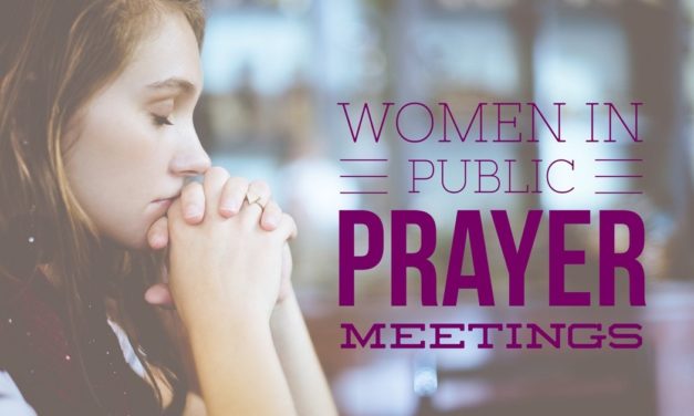 Women in Public Prayer Meetings