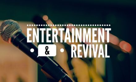 № 108: Entertainment and Revival