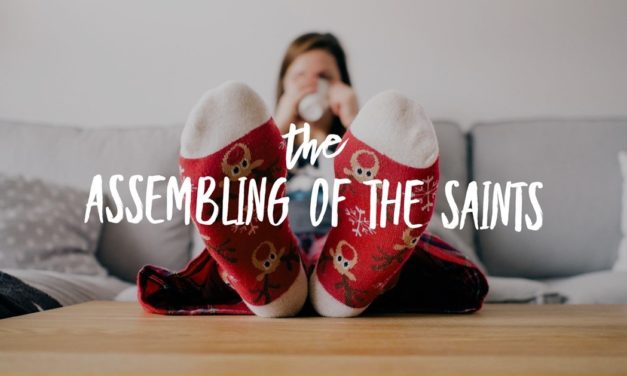 The Assembling of the Saints