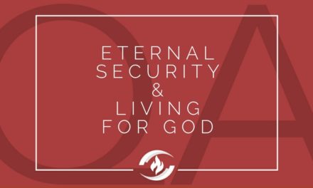 № 119 – Eternal Security and Living for God