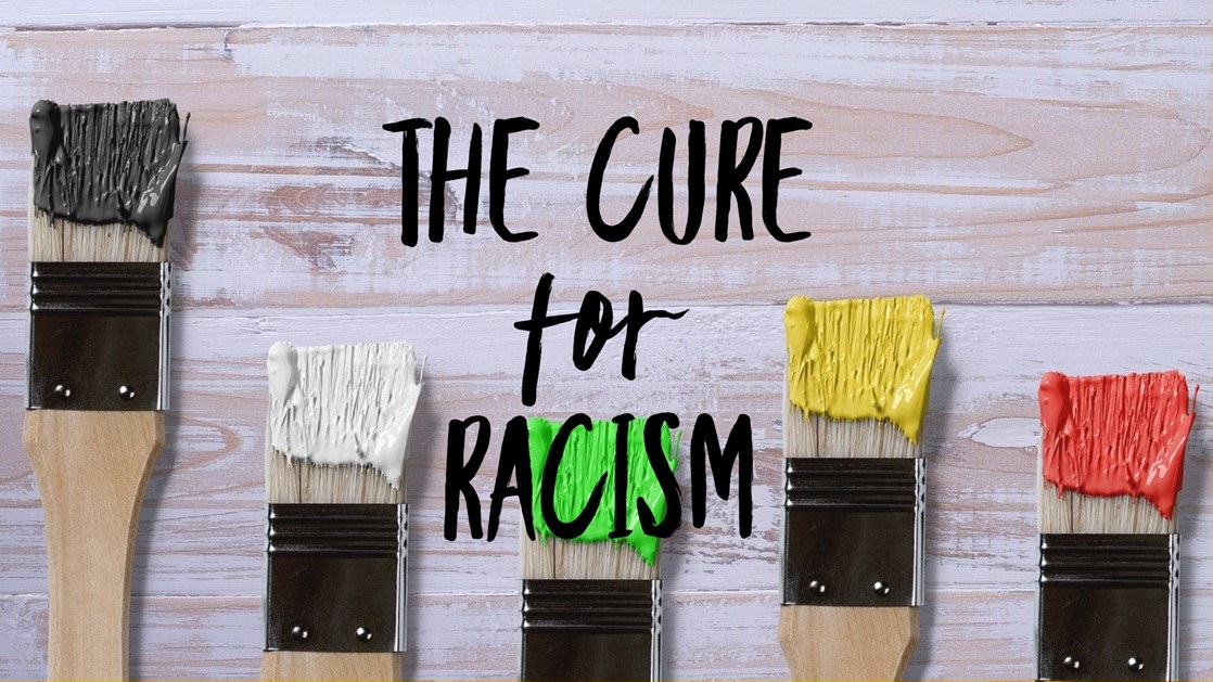 The Cure for Racism