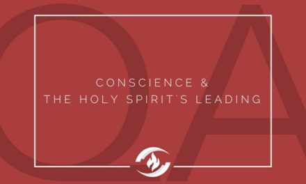 № 130 – Conscience and the Holy Spirit’s Leading