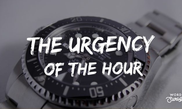 The Urgency of the Hour