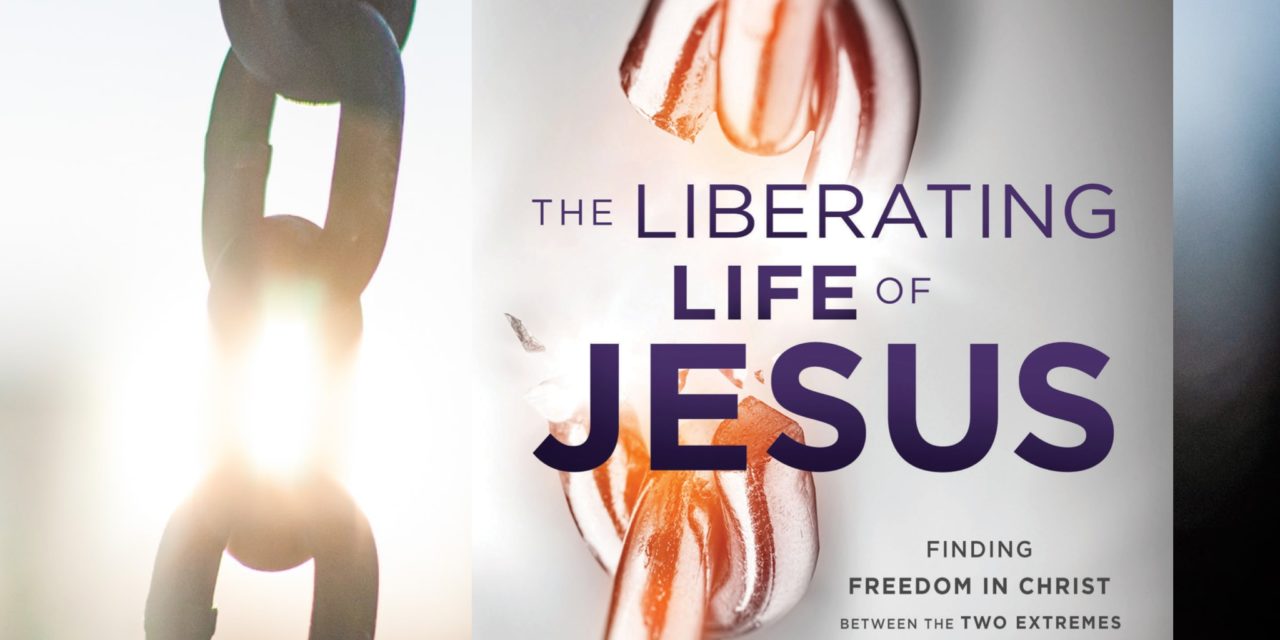 New Book: The Liberating Life of Jesus