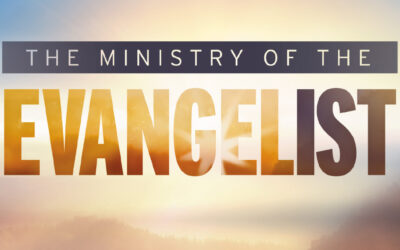 The Ministry of the Evangelist