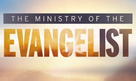 The Ministry of the Evangelist