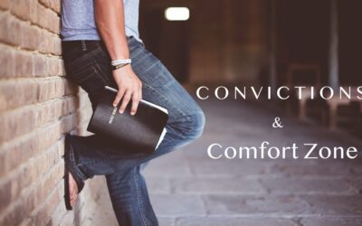 Convictions and Comfort Zone