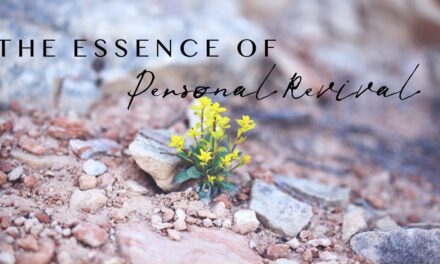 № 144 – The Essence of Personal Revival