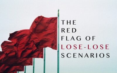 The Red Flag of Lose-Lose Scenarios