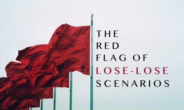 The Red Flag of Lose-Lose Scenarios