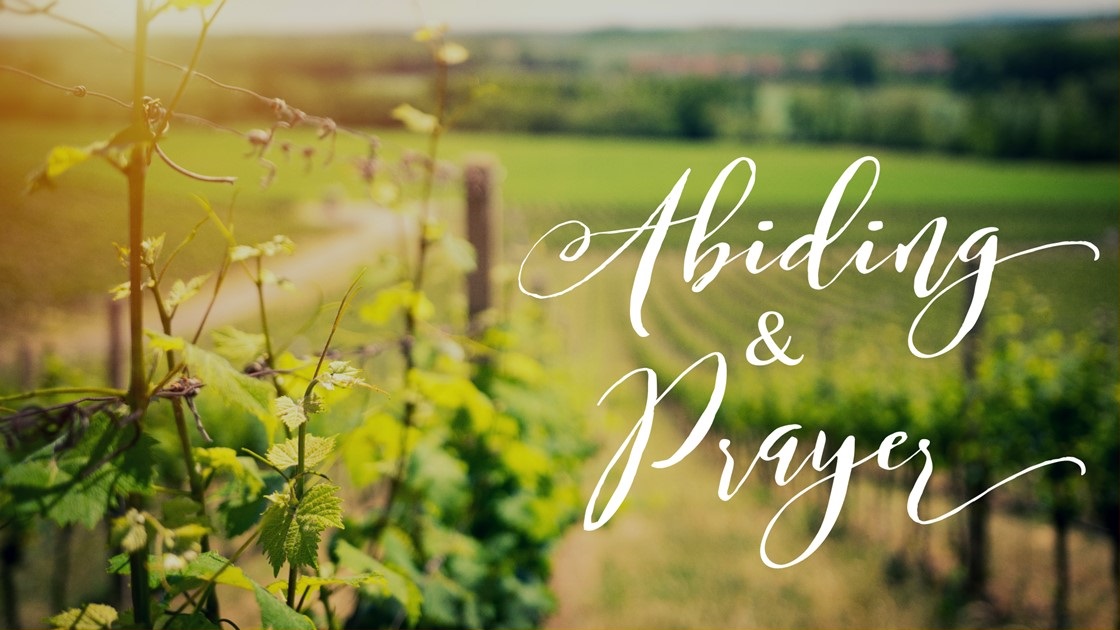 Abiding and Prayer